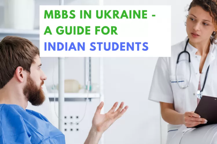 MBBS In Ukraine A Guide For Indian Students